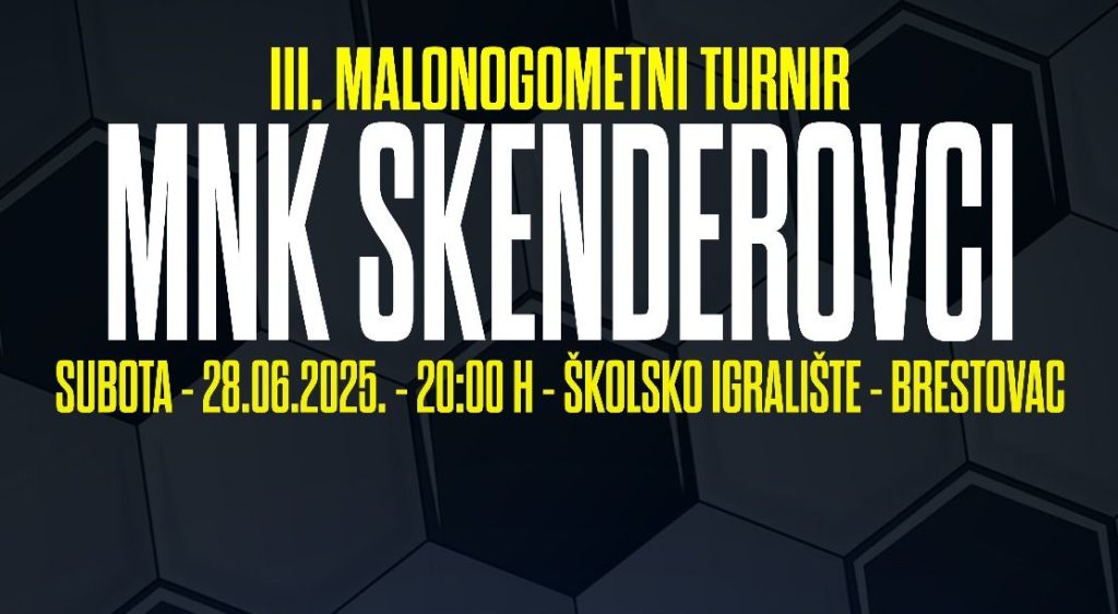 Brestovac domaćin trećeg malonogometnog turnira MNK Skenderovci